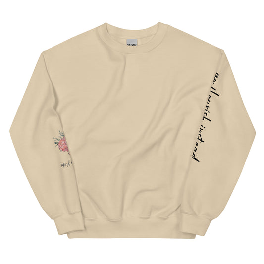 “Go Flourish Instead” Crew Neck Sweatshirt